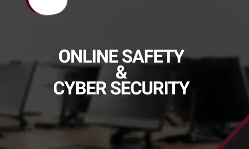 Online Safety & Cyber Security